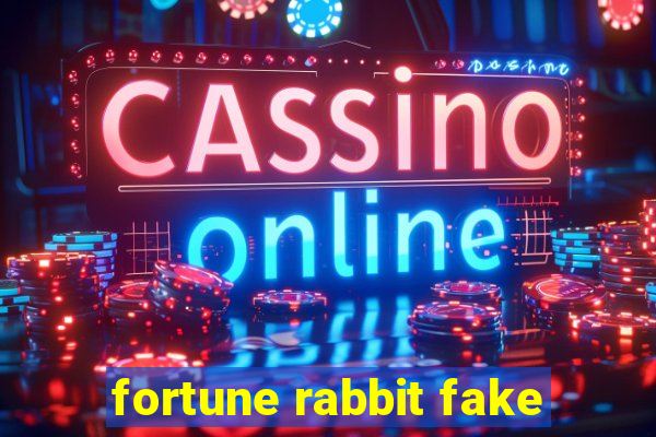 fortune rabbit fake